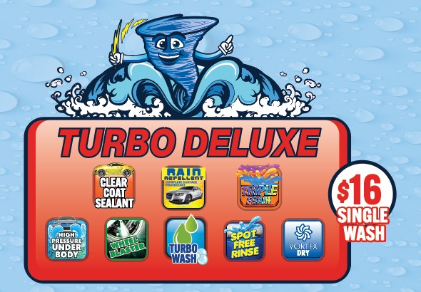 Turbo Deluxe, $16 single wash, with clear coat sealant, rain repellent, triple foam, high-pressure underbody wash, wheel blaster, Turbo Wash, spot-free rinse, and Vortex Dry